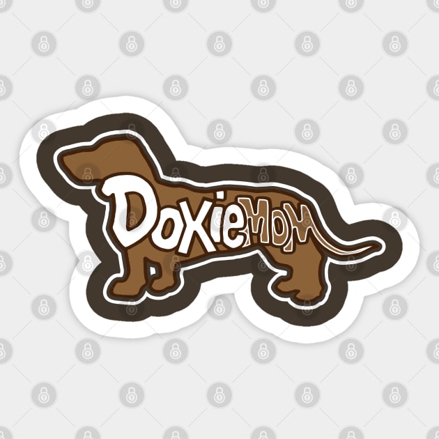 Doxie Mom Daschund Lover Gifts Sticker by Design Seventytwo